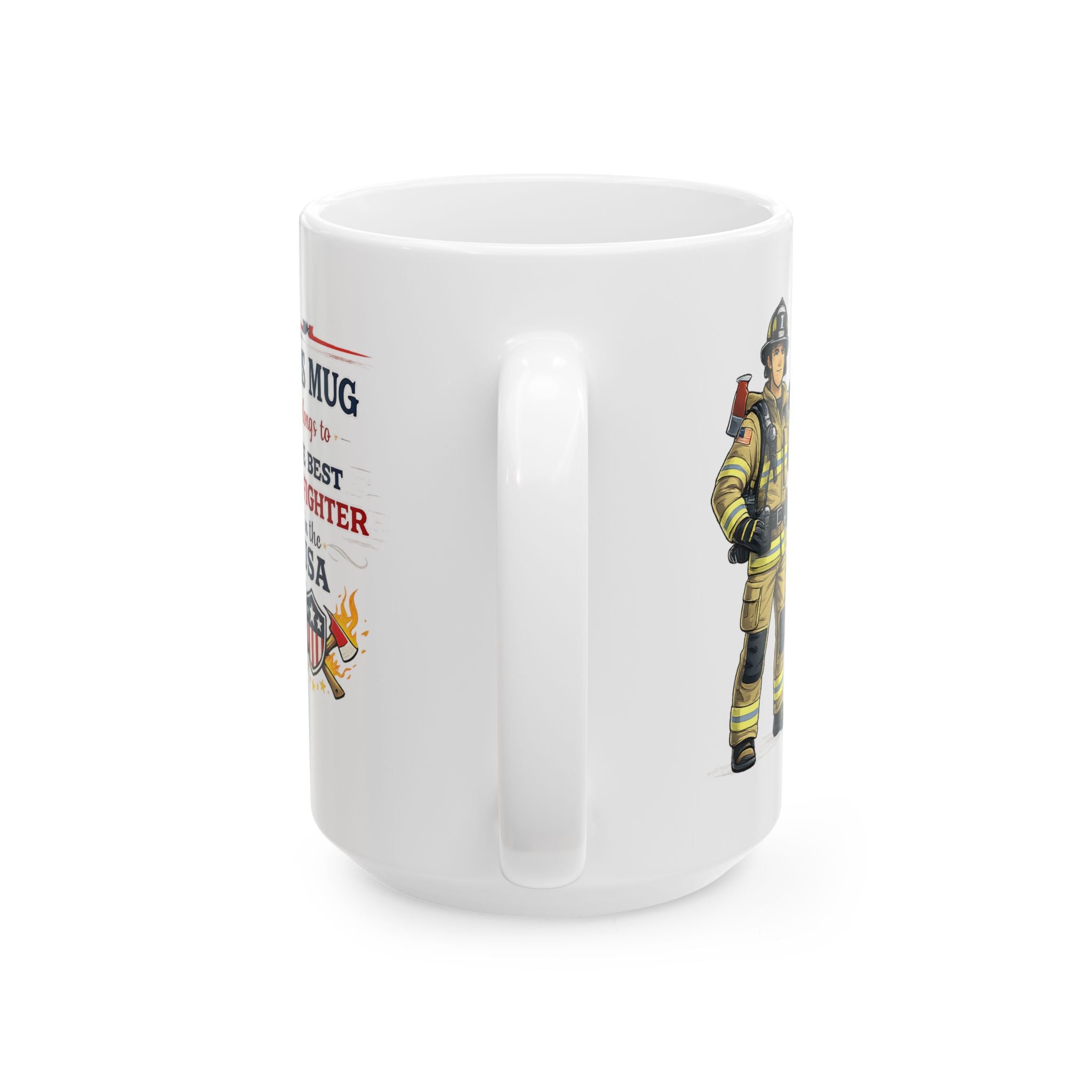 Best Firefighter Mug This Mug Belongs To The Best Firefighter in the USA, Firefighter Coffee Mug Gift