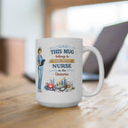 Best Nurse Mug  This Mug Belongs To The Best Nurse in the Universe, Nurse Coffee Mug Gift