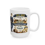 Best Prosecutor Mug This Mug Belongs To The Best Prosecutor in the World, Prosecutor Coffee Mug Gift