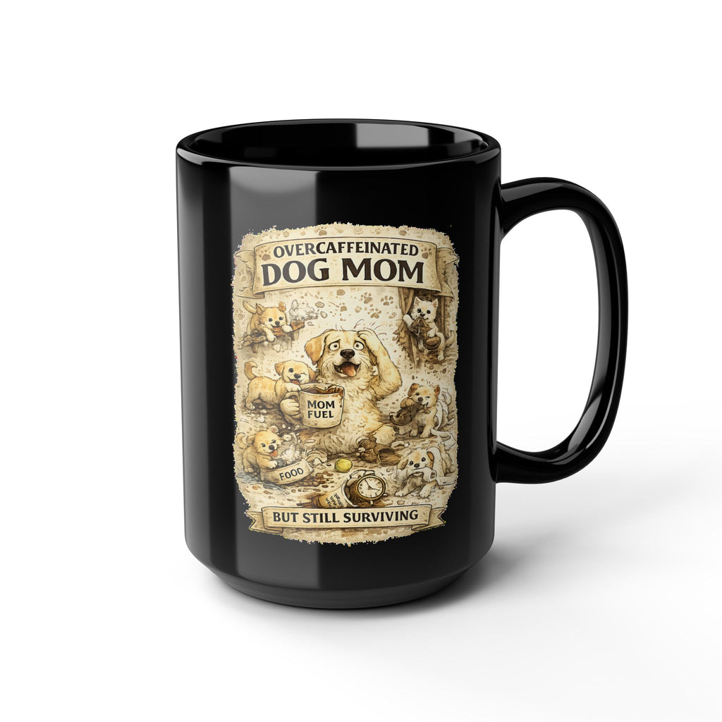 Overcaffeinated Dog Mom Mug Funny Dog Mom Coffee Cup Dog Lover Gift