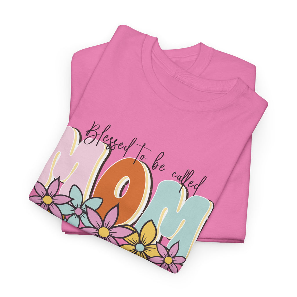 Blessed to Be Called Mom Shirt  Floral Mom T Shirt, Cute Mama Graphic Tee, Mothers Day Gift