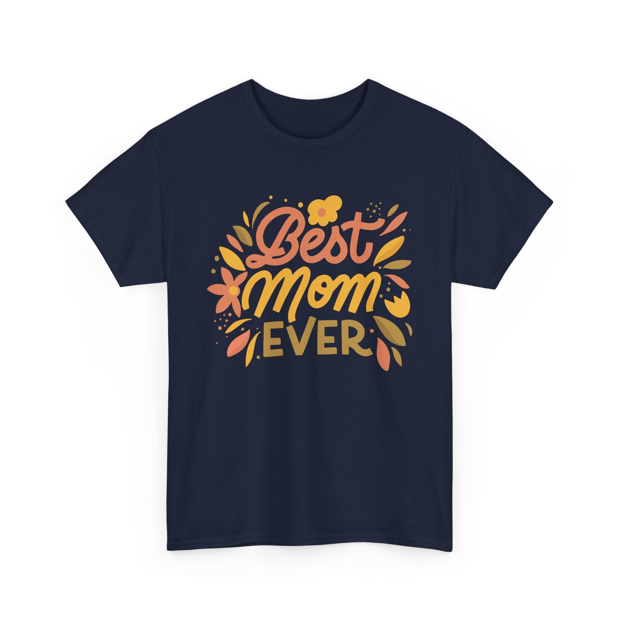 Best Mom Ever T Shirt Cute Mother Gift Tee Floral Typography Shirt Mothers Day Gift for Mom
