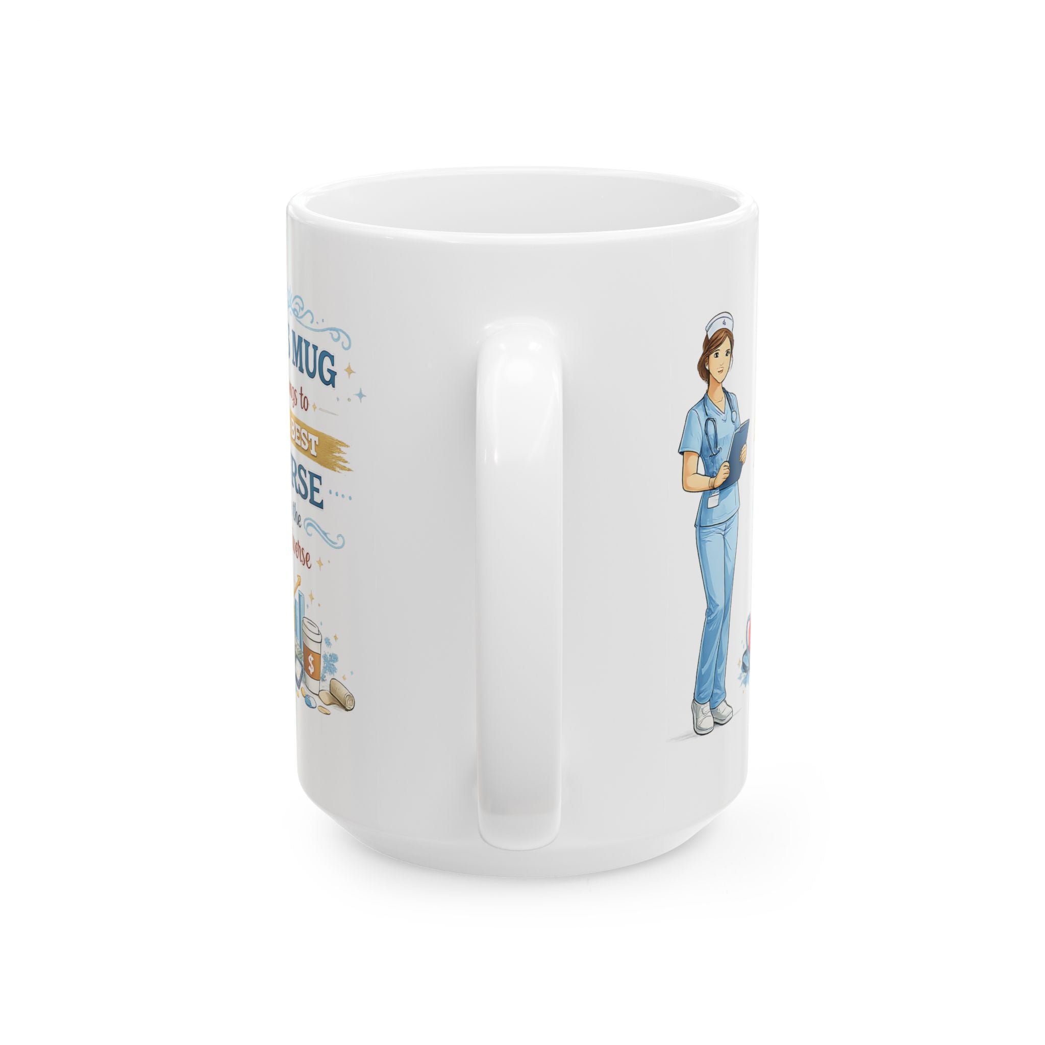 Best Nurse Mug  This Mug Belongs To The Best Nurse in the Universe, Nurse Coffee Mug Gift