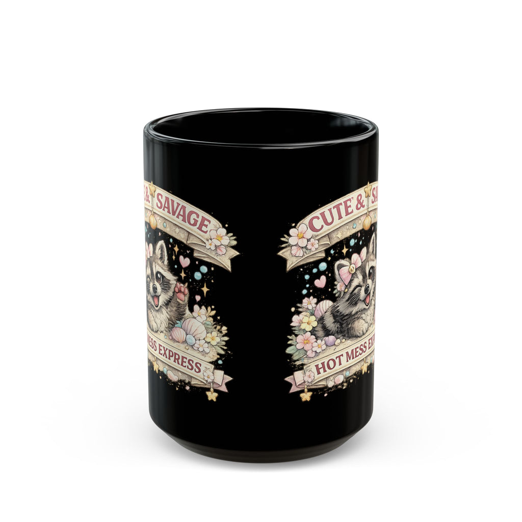 Cute and Savage Hot Mess Express Mug Funny Raccoon Coffee Cup Gift for Her