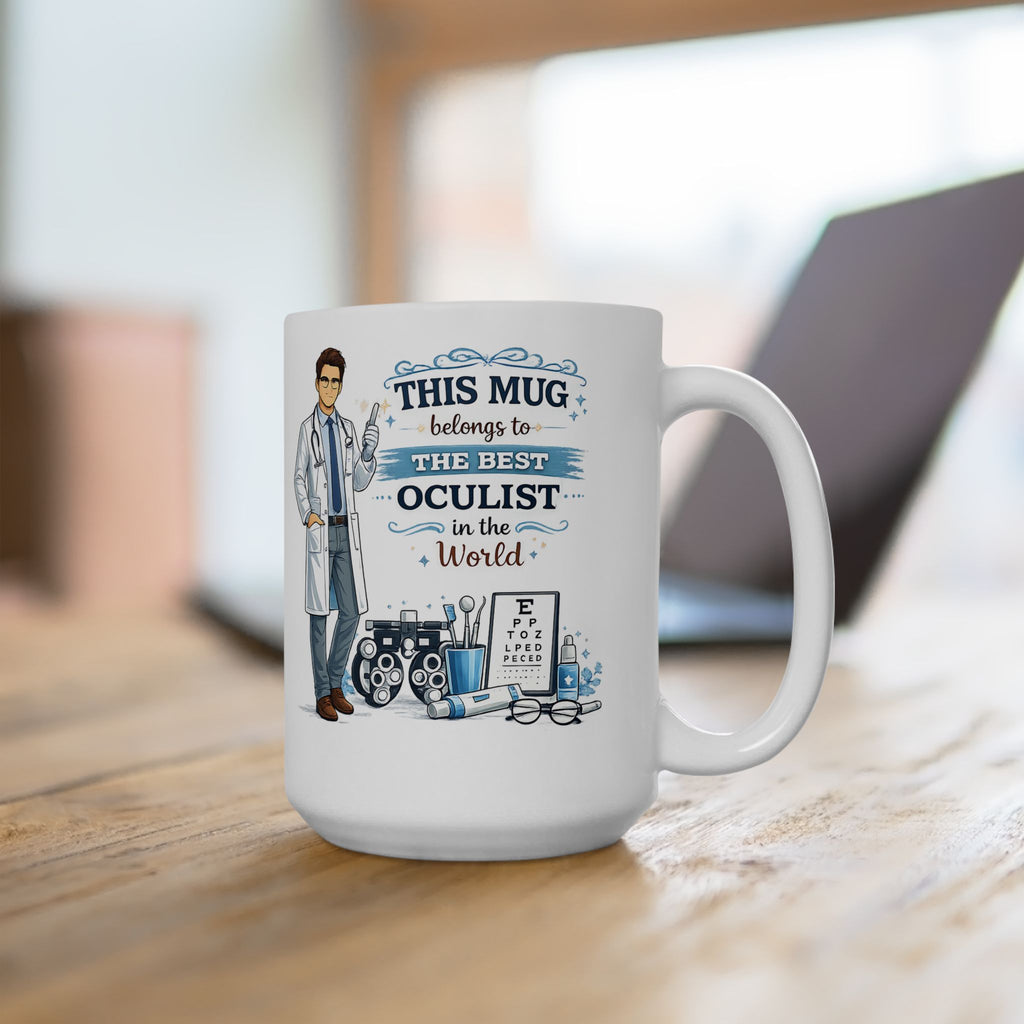 Best Oculist Mug  This Mug Belongs To The Best Oculist in the World, Eye Doctor Coffee Mug Gift