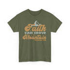 Faith Can Move Mountains Christian T-Shirt