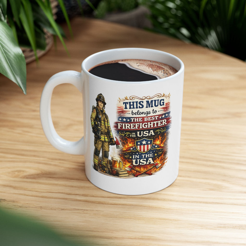 Best Firefighter Mug This Mug Belongs To The Best Firefighter in the USA, Firefighter Coffee Mug Gift