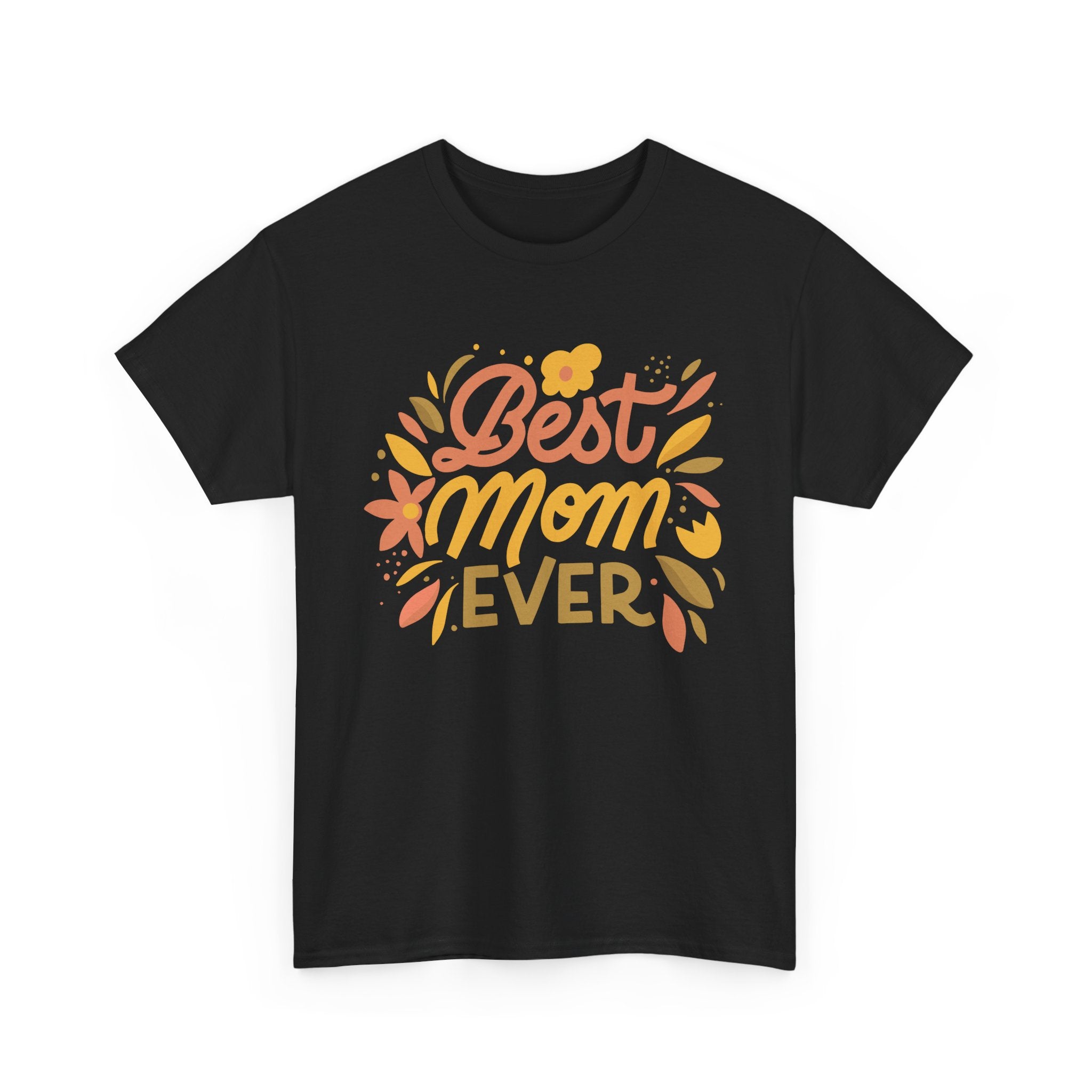 Best Mom Ever T Shirt Cute Mother Gift Tee Floral Typography Shirt Mothers Day Gift for Mom