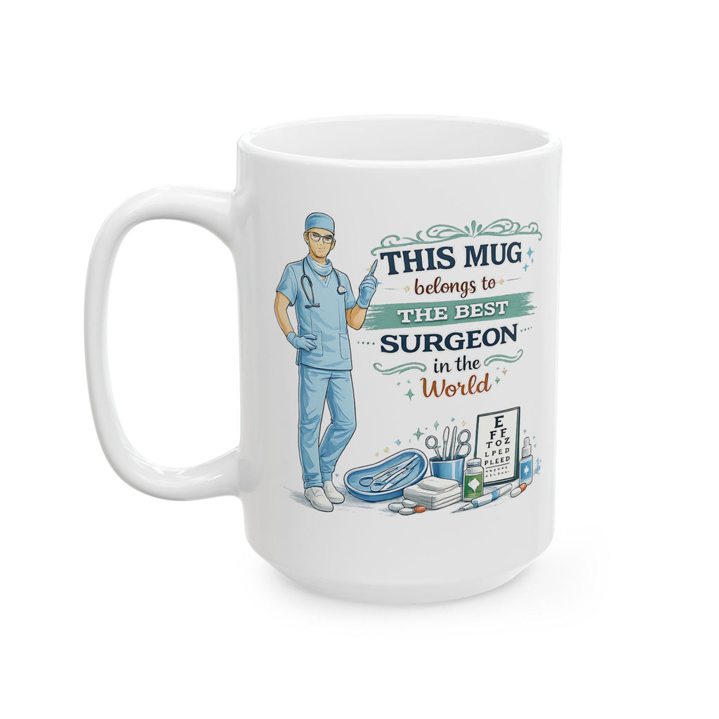 Best Surgeon Mug This Mug Belongs To The Best Surgeon in the World, Doctor Coffee Mug Gift