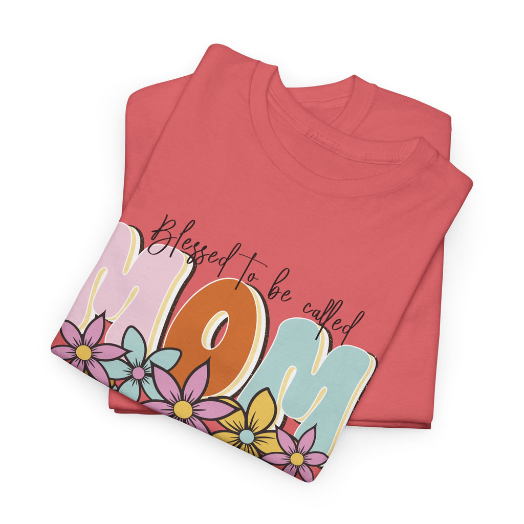 Blessed to Be Called Mom Shirt  Floral Mom T Shirt, Cute Mama Graphic Tee, Mothers Day Gift