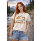Faith Can Move Mountains Christian T-Shirt