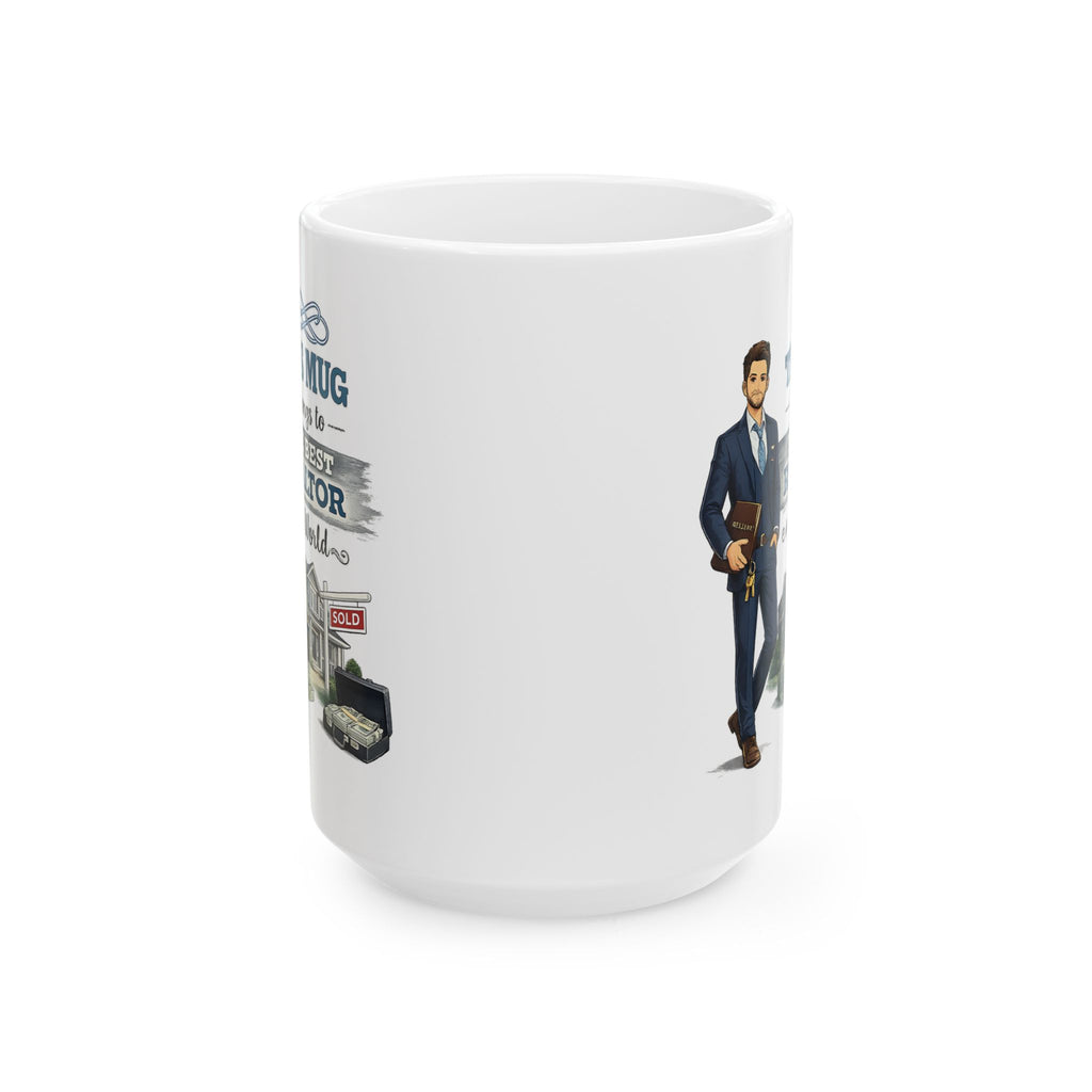Best Realtor Mug This Mug Belongs To The Best Realtor in the World, Real Estate Agent Coffee Mug Gift