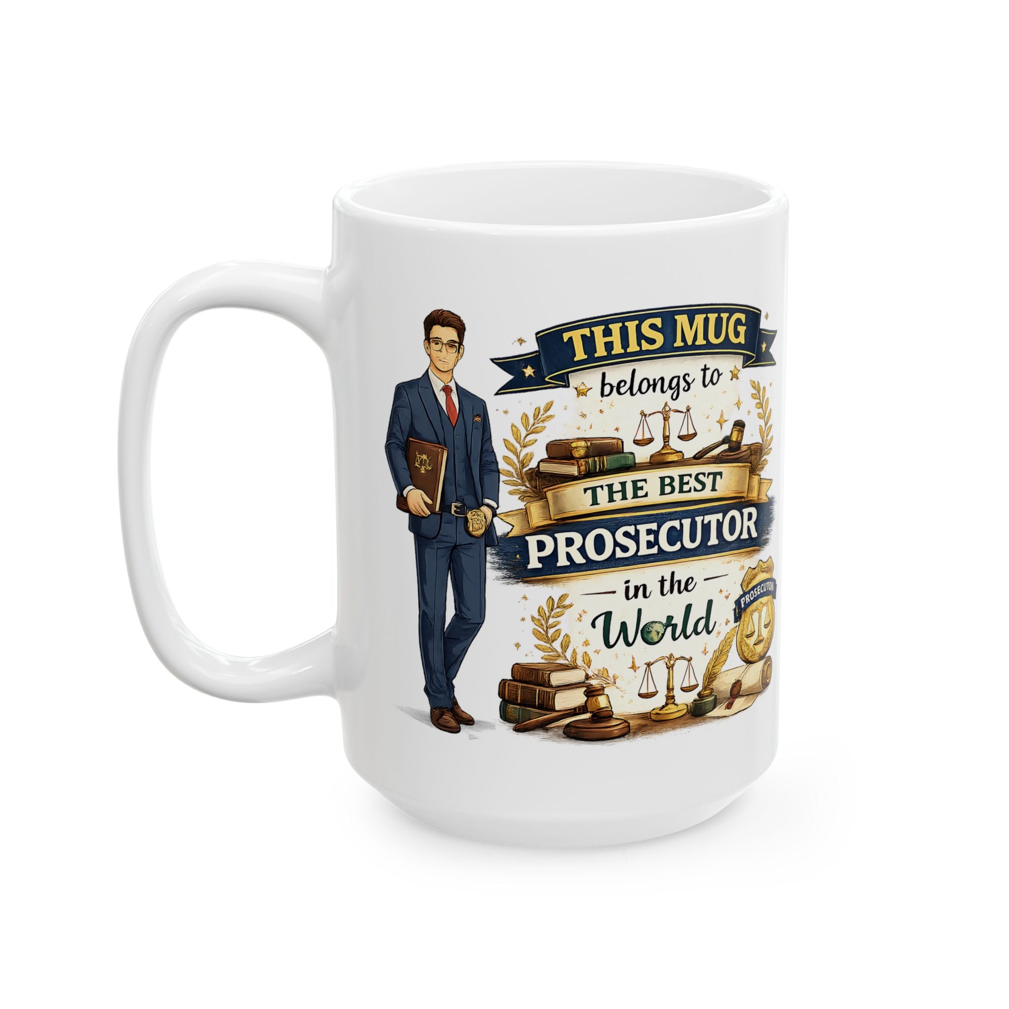 Best Prosecutor Mug This Mug Belongs To The Best Prosecutor in the World, Prosecutor Coffee Mug Gift