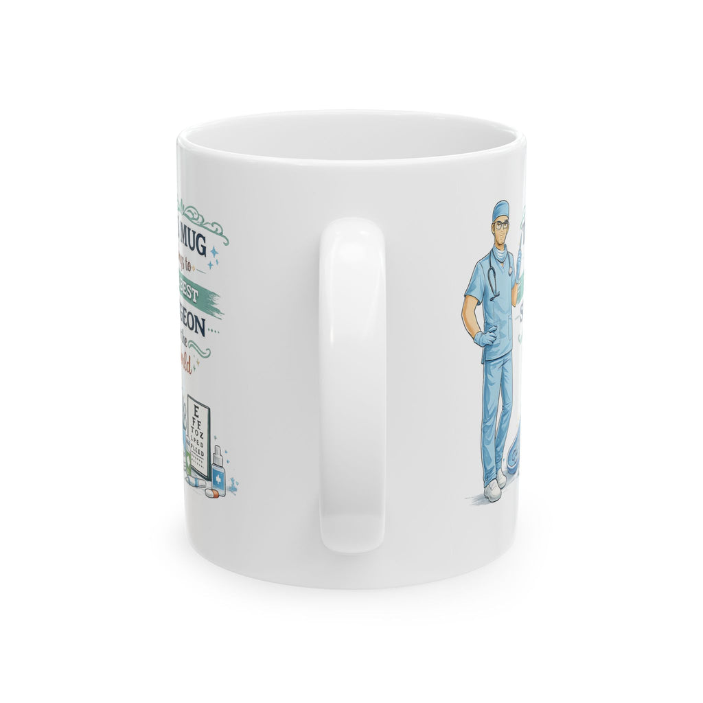 Best Surgeon Mug This Mug Belongs To The Best Surgeon in the World, Doctor Coffee Mug Gift