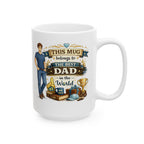 Best Dad Mug  This Mug Belongs To The Best Dad in The World, Fathers Day Gift, Dad Coffee Mug