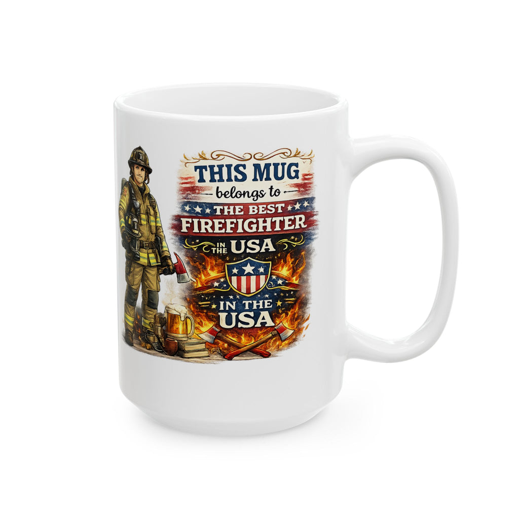 Best Firefighter Mug This Mug Belongs To The Best Firefighter in the USA, Firefighter Coffee Mug Gift
