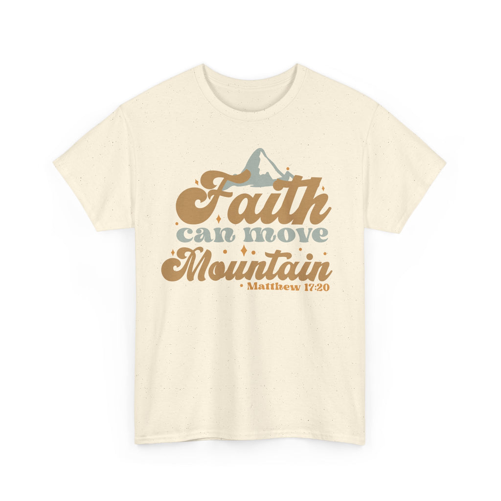 Faith Can Move Mountains Christian T-Shirt