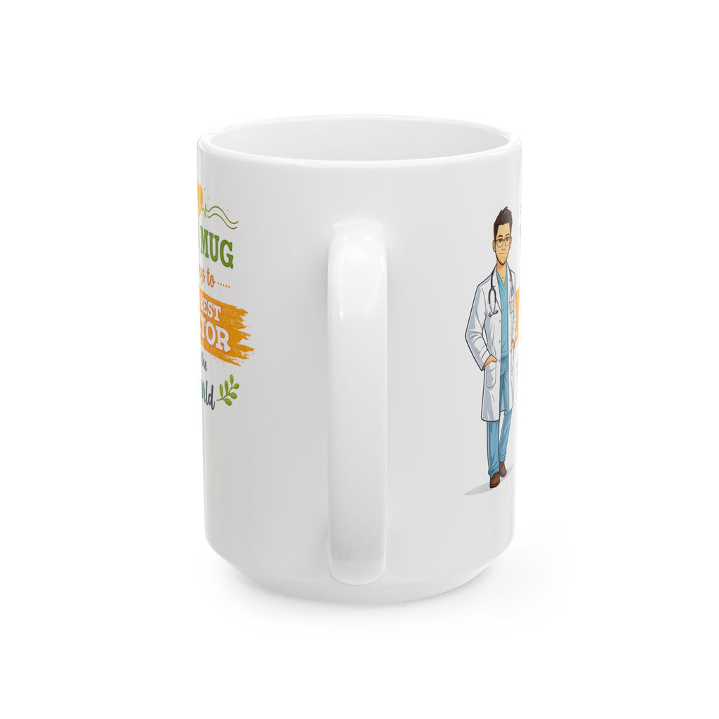 Best Doctor Mug  Funny Doctor Coffee Mug Gift, This Mug Belongs To Doctor, Medical Gift for Doctors
