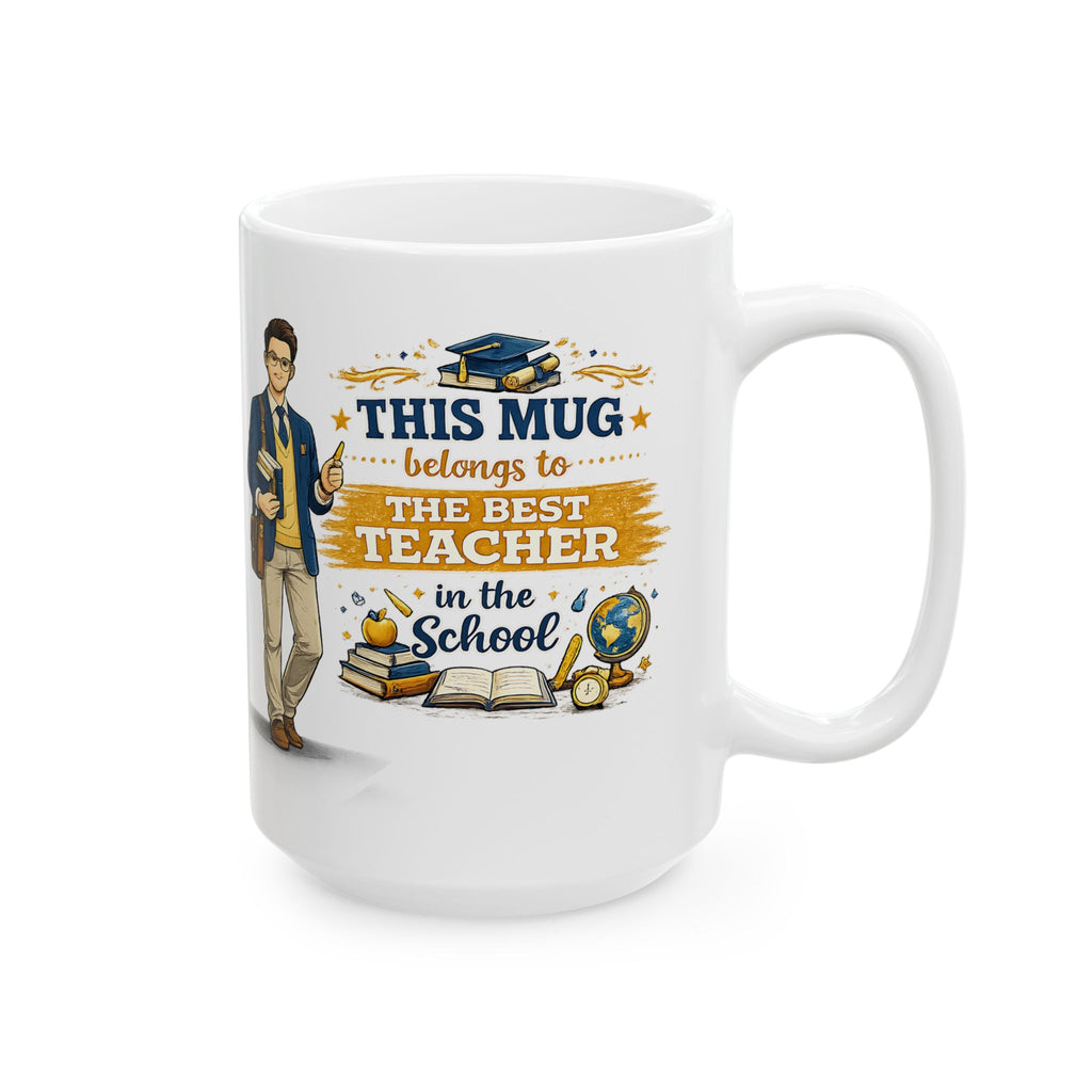 Best Teacher Mug This Mug Belongs To The Best Teacher in the School, Teacher Coffee Mug Gift