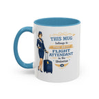 Best Flight Attendant Mug  This Mug Belongs To The Best Flight Attendant in the Universe, Cabin Crew Coffee Mug Gift